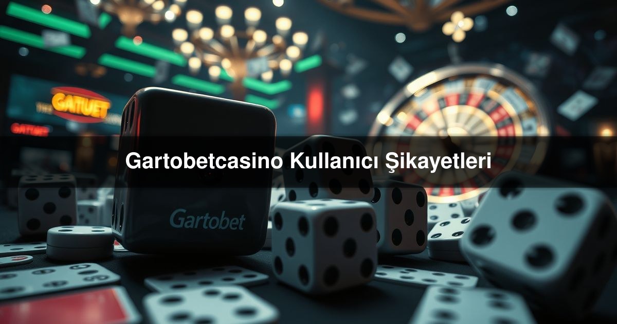 Gartobetcasino Kullanıcı